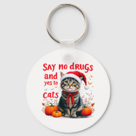 Zeg nee tegen drugs en ja tegen katten sleutelhanger