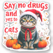 Zeg nee tegen drugs en ja tegen katten sticker (Voorkant)