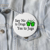 Zeg nee tegen drugs Groene bier Sint Patricks Dag Ronde Button 4,0 Cm (In situ)