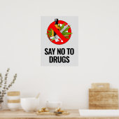 Zeg Nee Tegen Drugs Poster - 45x60 cm (Keuken)