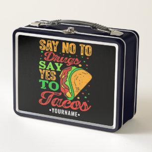 Zeg nee tegen drugs Zeg ja tegen Tacos