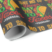 Zeg nee tegen drugs Zeg ja tegen Tacos Cadeaupapier (Rol Hoek)