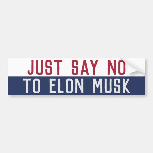 Zeg nee tegen Elon Musk Bumpersticker (Voorkant)