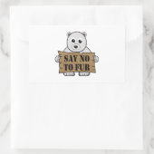 Zeg nee tegen Fur Rechthoekige Sticker (Tas)