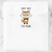 Zeg nee tegen Fur - Sad Fox Vierkante Sticker (Tas)