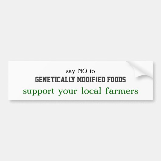 zeg NEE tegen genetisch gemodificeerd voedsel, ste Bumpersticker (Voorkant)