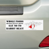 Zeg NEE tegen het hele voedsel en konijnenvlees! Bumpersticker (Op auto)