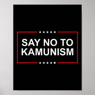 Zeg nee tegen het Kamunisme 2024 Verkiezingen Trum Poster