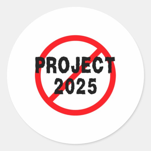 Zeg nee tegen het project 2025 ronde sticker (Voorkant)