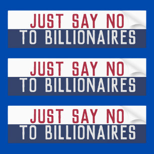 Zeg nee tegen miljardairs bumpersticker
