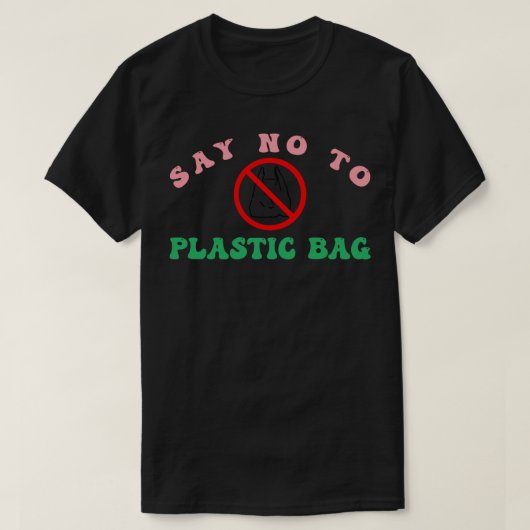 Zeg nee tegen plastic 1 t-shirt (Design voorkant)