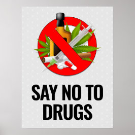 Zeg nee tegen Poster drugs - 18x24