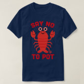 ZEG NEE TEGEN POT T-SHIRT (Design voorkant)