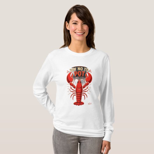Zeg Nee Tegen Potkreeft Lange Mouwen T-shirt (Voorkant volledig)