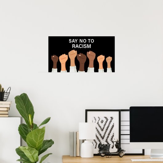 Zeg nee tegen racisme Poster (Thuiskantoor)