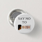 Zeg nee tegen racisme ronde button 3,2 cm (Voorkant /achterkant)