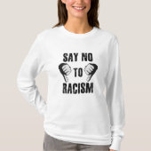 Zeg nee tegen racisme t-shirt (Voorkant)