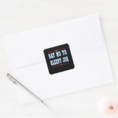 Zeg nee tegen slapende joe vierkante sticker (Envelop)