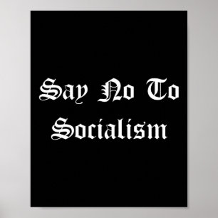 Zeg Nee Tegen Socialisme - Conservatieve Republike Poster