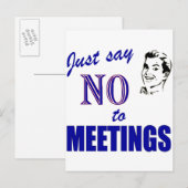 Zeg nee tegen vergaderingen Funny Office Humor Briefkaart (Voorkant / Achterkant)