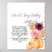 Zeg niet baby herfst pompoen bordeaux roze bloemig poster (Voorkant)