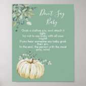 Zeg niet baby herfst witte pompoen groen poster (Voorkant)