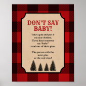 Zeg niet Baby luidere pin Lumberjack Sign Poster (Voorkant)