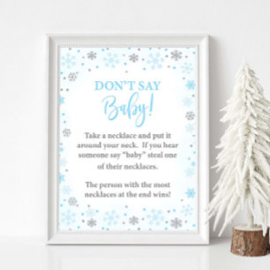 Zeg niet Baby Winter Blauw Douche Game Sign Poster