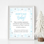 Zeg niet Baby Winter Blauw Douche Game Sign Poster