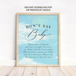Zeg niet dat Baby game Sky Clouds Blue Baby shower Poster