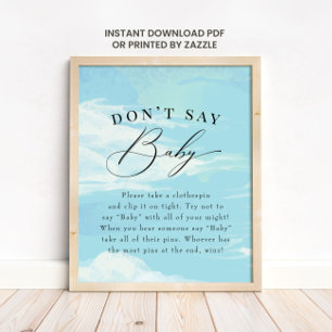 Zeg niet dat Baby game Sky Clouds Blue Baby shower Poster