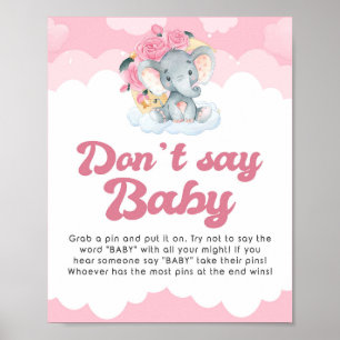 Zeg niet dat Baby roze elastisch Baby shower spelb Poster