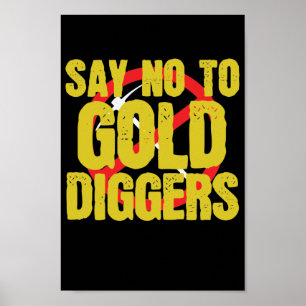 Zeg Nr. Gold Diggers Metall Poster