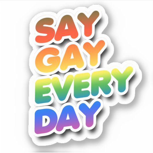 Zeg Regenboog Elke Dag Sticker (Voorkant)