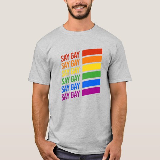 Zeg Regenboog Gay T-shirt (Voorkant)