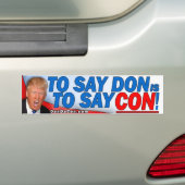 Zeg tegen Don: Zeg tegen Con. Bumpersticker (Op auto)