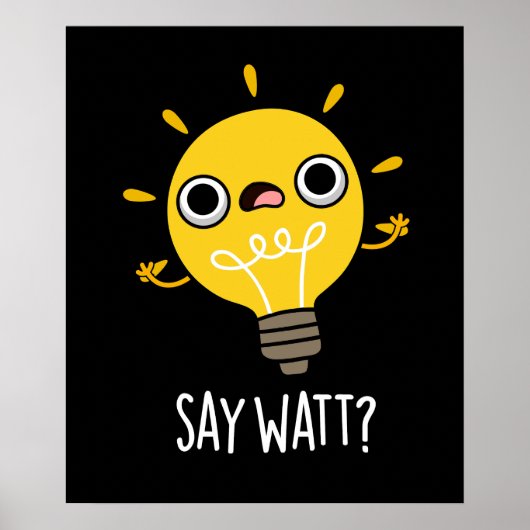 Zeg tegen Funny Light Bulb tegen Donkere donkere l Poster (Voorkant)
