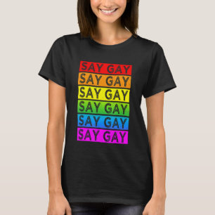 Zeg tegen Gay dat we zeggen tegen Gay Florida Lgbt T-shirt