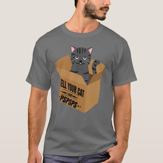 Zeg tegen je kat dat ik spspspspspspspspa zei t-shirt (Voorkant)