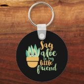 Zeg tegen mijn kleine vriend Funny Gardening Pun Sleutelhanger (Voorkant)