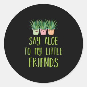 Zeg tegen m'n kleine vriend Gardener Plant Pun Ronde Sticker