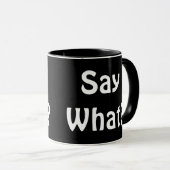 Zeg wat? Koffiebeker. Mok (Voorkant rechts)