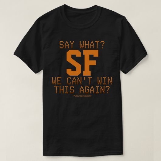 ZEG WAT ? T-SHIRT (Design voorkant)