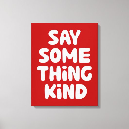 Zeg wat voor soort dingen canvas afdruk (Voorkant)