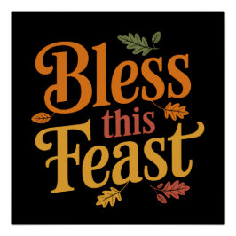 Zegen deze feestelijke Thanksgiving familiebijeenk Perfect Poster