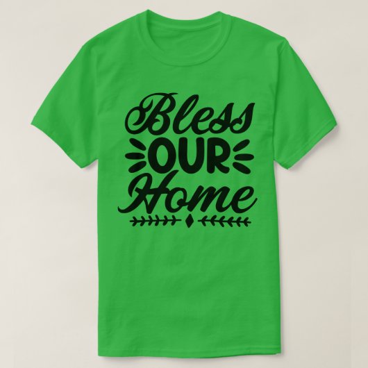 Zegen onze Home Deurmat T-shirt (Design voorkant)