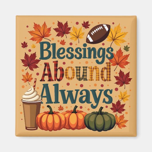 Zegeningen in overvloed altijd herfstontwerp magneet (Voorkant)