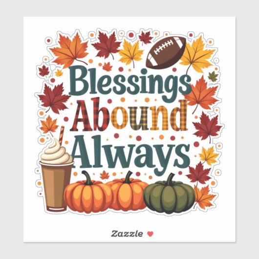 Zegeningen in overvloed altijd herfstontwerp sticker (Vel)
