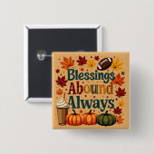 Zegeningen in overvloed altijd herfstontwerp vierkante button 5,1 cm (Voorkant /achterkant)