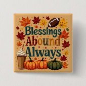 Zegeningen in overvloed altijd herfstontwerp vierkante button 5,1 cm (Voorkant)